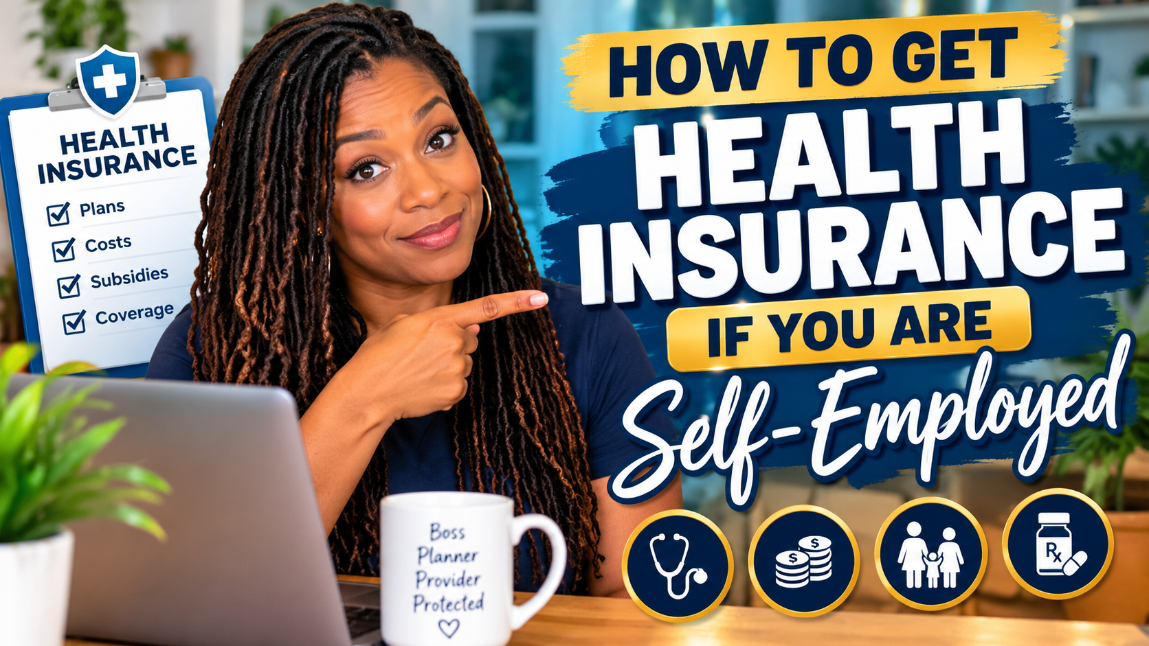 How to Get Health Insurance If You’re Self-Employed
